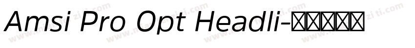 Amsi Pro Opt Headli字体转换